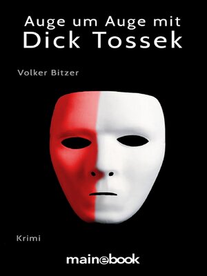 cover image of Auge um Auge mit Dick Tossek